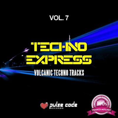 Techno Express, Vol. 7 (Volcanic Techno Tracks) (2018)