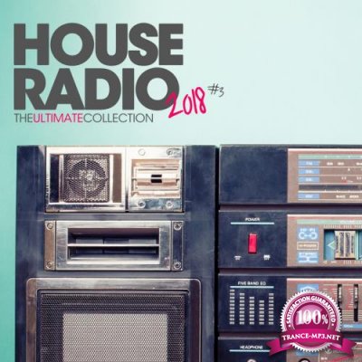 House Radio 2018 (The Ultimate Collection #3) (2018)