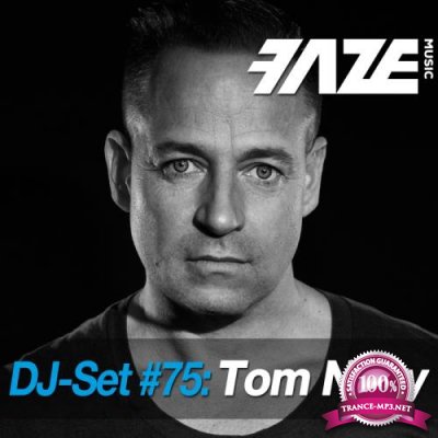 Faze DJ Set #75: Tom Novy (2018)