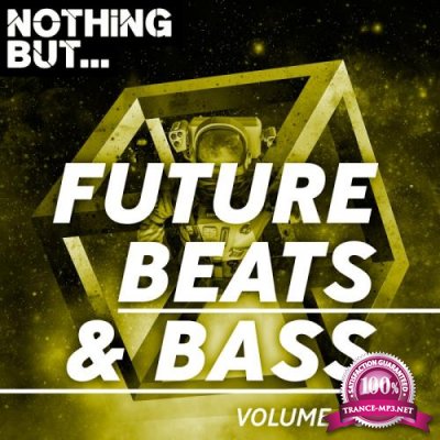 Nothing But... Future Beats & Bass, Vol. 03 (2018)
