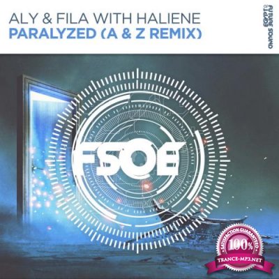 Aly & Fila with Haliene - Paralyzed (A & Z Remix) (2018)