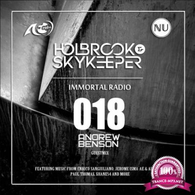 Holbrook & SkyKeeper, Andrew Benson  - Immortal 018 (2018-06-26)