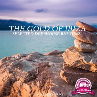 The Gold of Ibiza (Selected Deephouse Rhythms) (2018)
