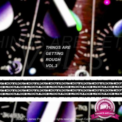 Things Are Getting Rough Vol. 3 (2018)
