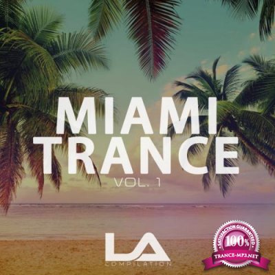 Miami Trance, Vol. 1 (2018)