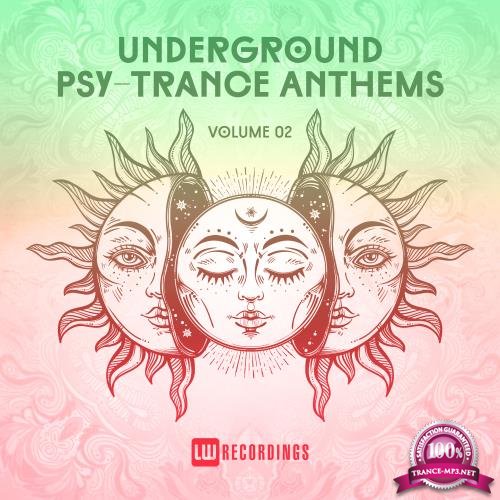 Underground Psy-Trance Anthems, Vol. 02 (2018)