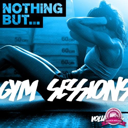 Nothing But... Gym Sessions, Vol. 06 (2018)