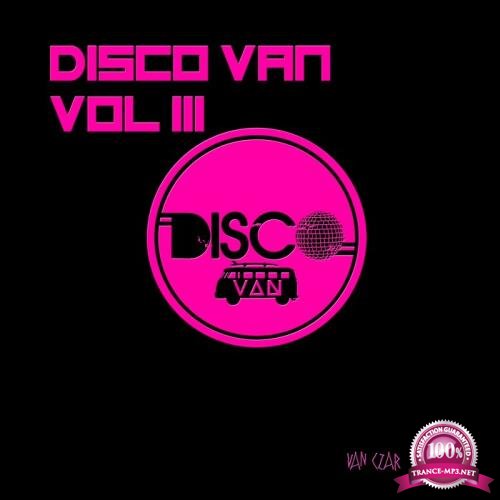 Disco Van Vol 3 (Compiled And Mixed By Disco Van) (2018)
