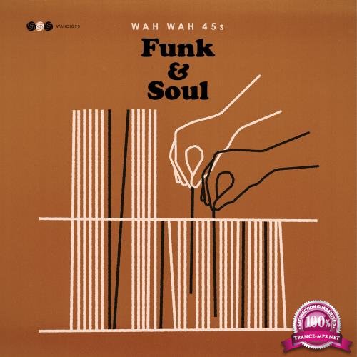 Wah Wah 45s Funk & Soul (2018)