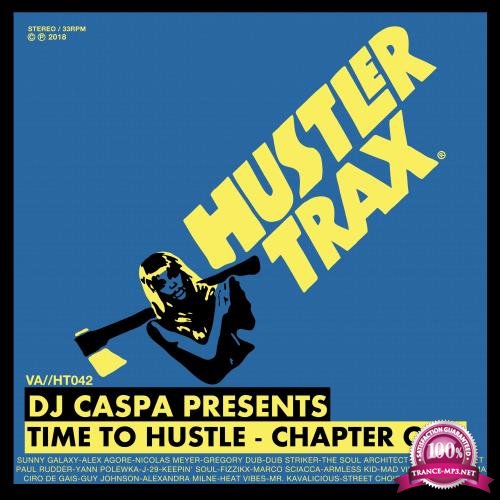 Dj Caspa - Time To Hustle/Chapter One (2018)