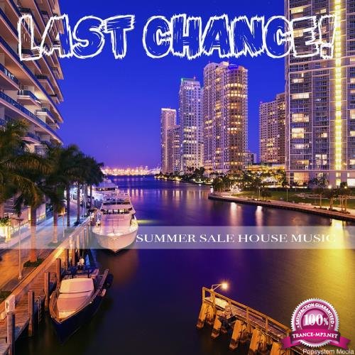 Last Chance Summer Sale House Music (2018)