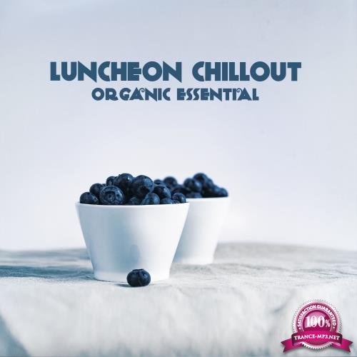 Luncheon Chillout (Organic Essential) (2018)
