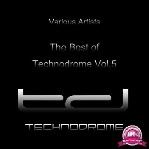 The Best of Technodrome, Vol. 5 (2018)