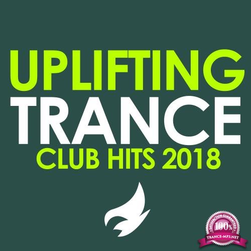 Uplifting Trance (Club Hits 2018) (2018)