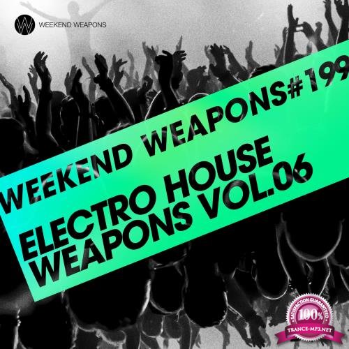 Electro House Weapons Volume 6 (2018)