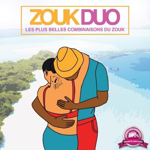 Zouk Duo (Les Plus Belles Combinaisons Du Zouk) (2018)