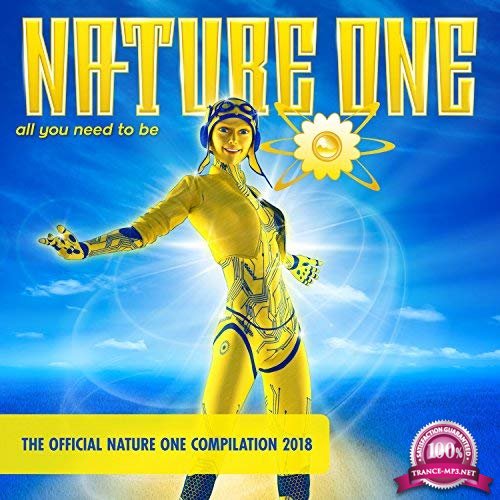 Nature One: All You Need To Be (The Official Nature One Compilation 2018) (2018)