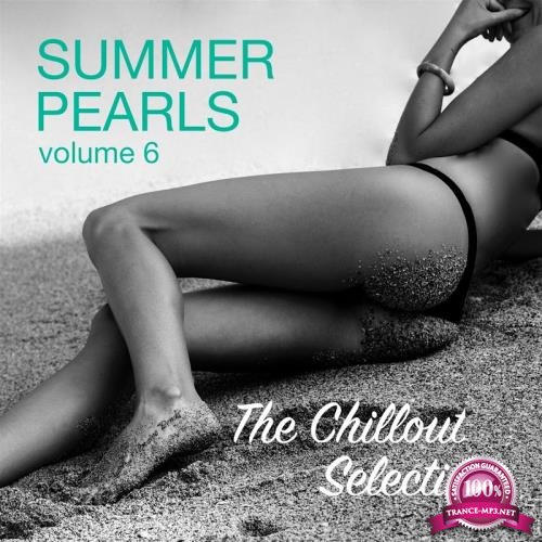Summerpearls, Vol. 6 - The Chillout Selection Presen (2018)