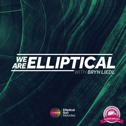 Bryn Liedl - We Are Elliptical Episode 019  (2018-07-19)