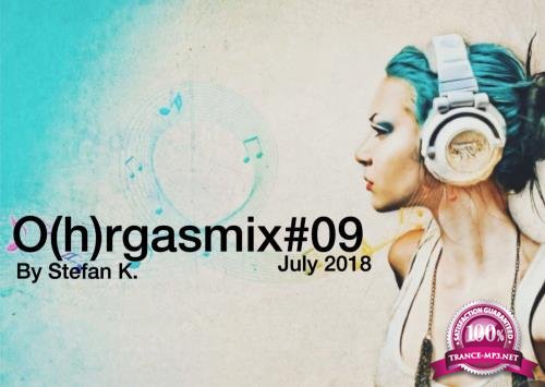 O(h)rgasmix #09 (Mixed By Stefan K) (2018)