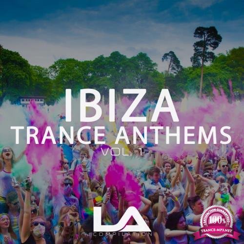 Ibiza Trance Anthems, Vol. 1 (2018)