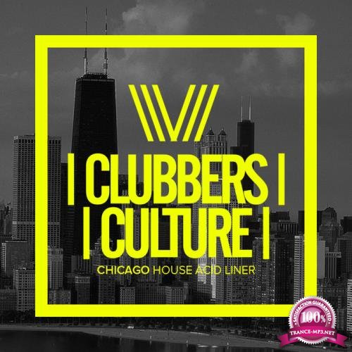 Clubbers Culture: Chicago House Acid Liner (2018)