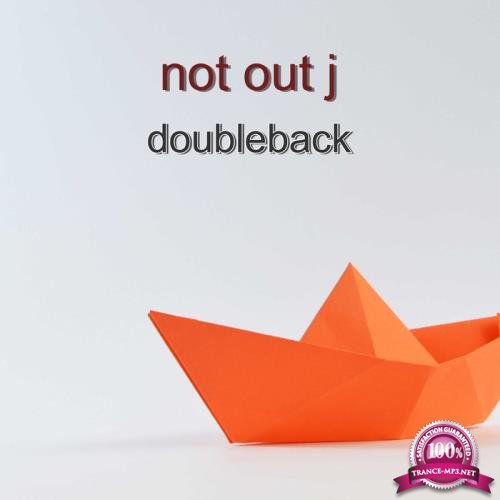 Not Out J - Doubleback (2018)