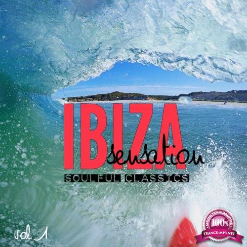 Ibiza Sensation Soulful Classics, Vol. 1 (2018)