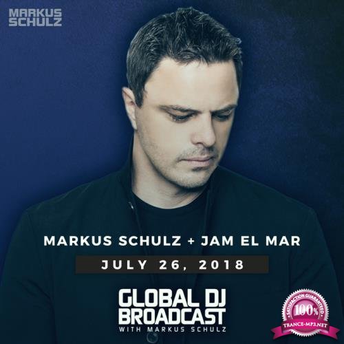 Markus Schulz & Jam El Mar - Global DJ Broadcast (2018-07-26)