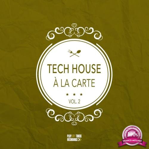 Tech House a la carte, Vol. 2 (2018)