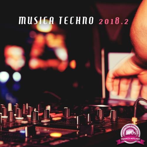 Musica Techno 2018, Vol. 2 (2018)