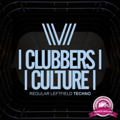 Clubbers Culture: Regular Leftfield Techno (2018)