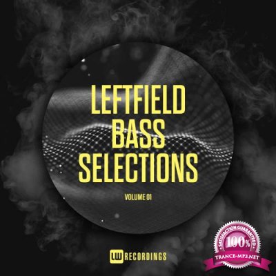 Leftfield Bass Selections, Vol. 01 (2018)