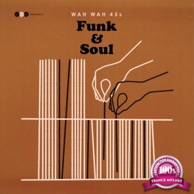 Wah Wah 45s Funk & Soul (2018)