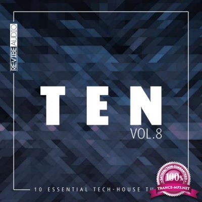 Ten - 10 Essential Tunes, Vol. 8 (2018)