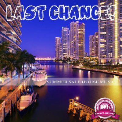 Last Chance Summer Sale House Music (2018)