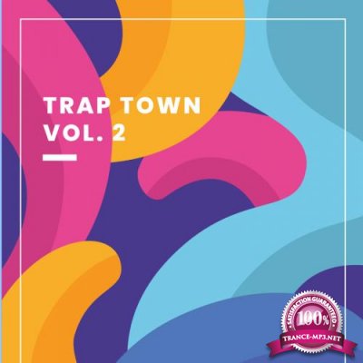Trap Town, Vol. 2 (2018)