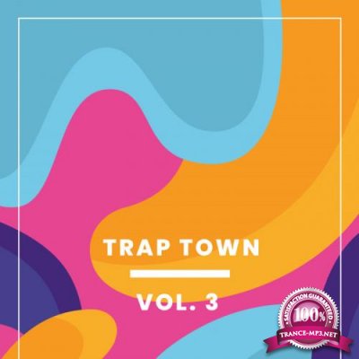 Trap Town, Vol. 3 (2018)