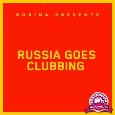 Bobina - Russia Goes Clubbing 508 (2018-07-07)