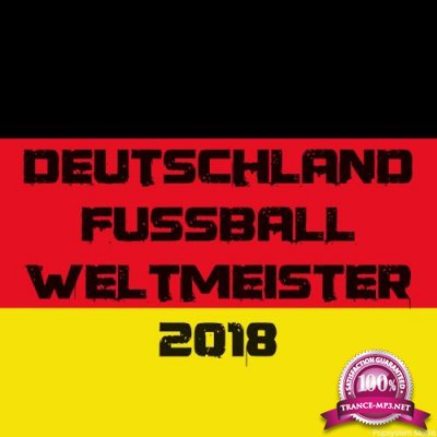 Deutschland Fussball Weltmeister 2018 (2018)