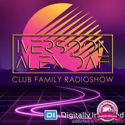 Iversoon & Alex Daf - Club Family Radioshow 152 (2018-07-09)