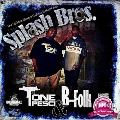 Tone Pesci & B-Folk - Splash Bros (2018)