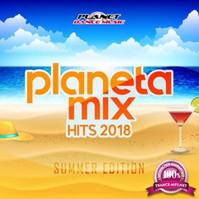 Planeta Mix Hits 2018: Summer Edition (2018)