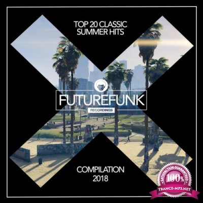 Top 20 Classic Summer Hits '18 (2018)