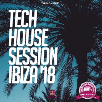 Tech House Session Ibiza '18 (2018)