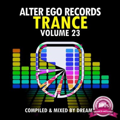 Alter Ego Trance, Vol. 23: Mixed By Dreamy (2018)