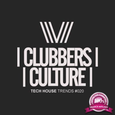 Clubbers Culture Tech House Trends 020 (2018)