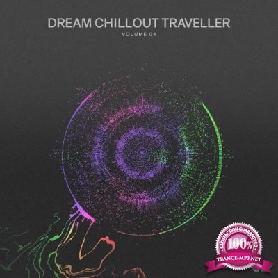 Dream Chillout Traveller, Vol.04 (2018)