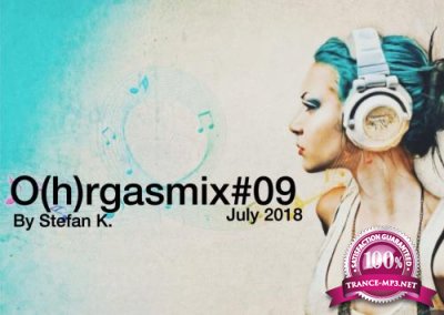 O(h)rgasmix #09 (Mixed By Stefan K) (2018)