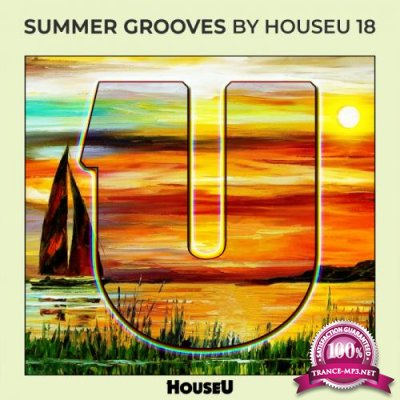 Summer Grooves By HouseU 18 (2018)